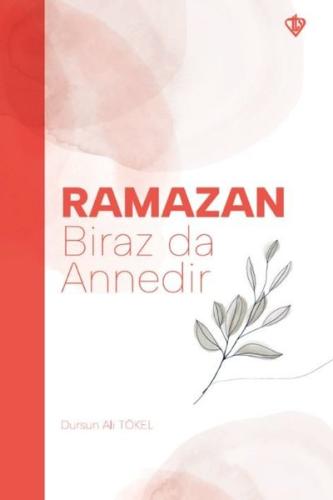 Ramazan Biraz da Annedir