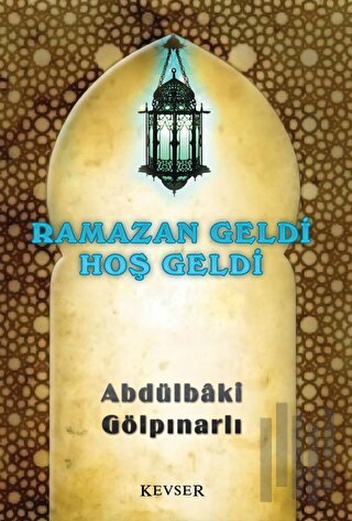 Ramazan Geldi Hoş Geldi | Kitap Ambarı