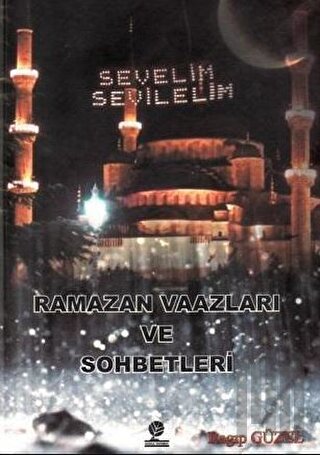 Ramazan Vaazları ve Sohbetleri