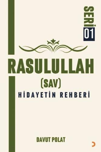 Rasulullah (Sav) Hidayetin Rehberi | Kitap Ambarı