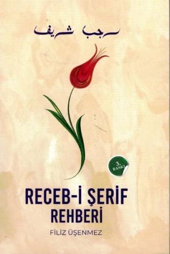 Receb-i Şerif Rehberi (Ciltli) | Kitap Ambarı