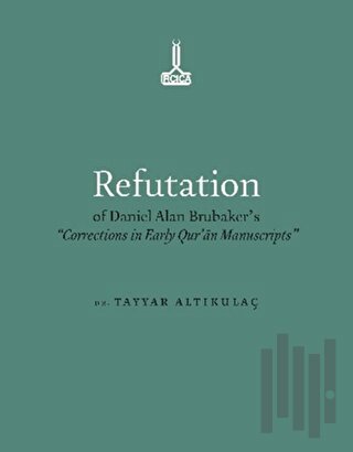 Refutation of Daniel Alan Brubaker's
