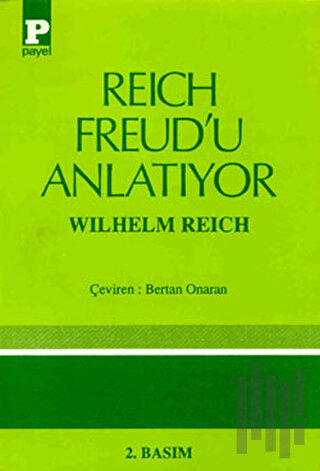 Reich Freud'u Anlatıyor