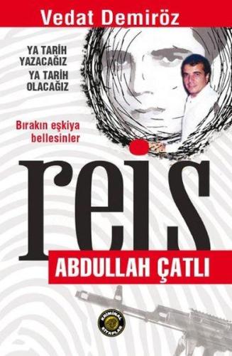 Reis Abdullah Çatlı | Kitap Ambarı