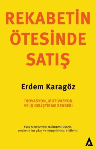 Rekabetin Ötesinde Satış İnovasyon Motivasyon ve İş Geliştirme Rehberi