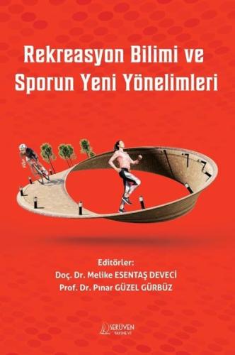 Rekreasyon Bilimi ve Sporun Yeni Yönelimleri