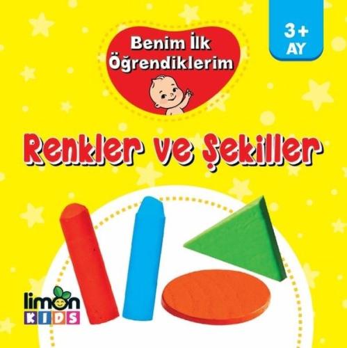 Benim İlk Öğrendiklerim - Renkler ve Şekiller | Kitap Ambarı