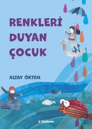 Renkleri Duyan Çocuk | Kitap Ambarı