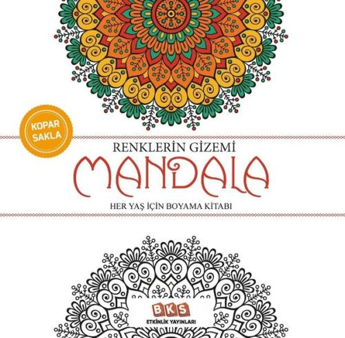 Renklerin Gizemi - Mandala Her Yaş İçin Boyama Kitabı