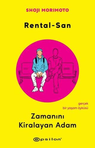 Rental - San: Zamanını Kiralayan Adam - Gerçek Bir Yaşam Öyküsü