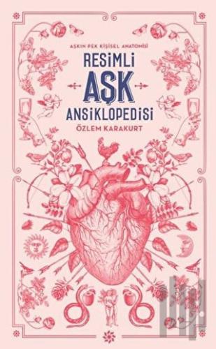 Resimli Aşk Ansiklopedisi (Ciltli)