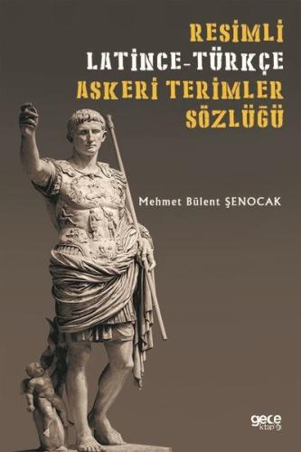 Resimli Latince - Türkçe Askeri Terimler Sözlüğü