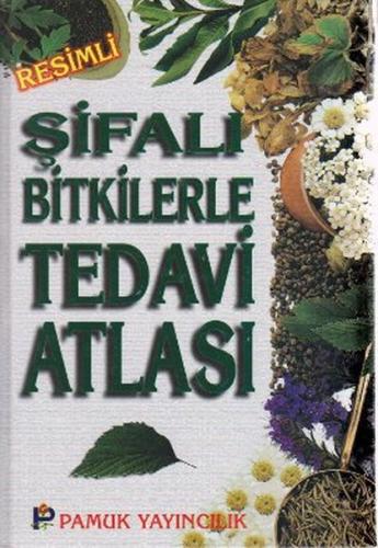 Resimli Şifalı Bitkilerle Tedavi At (Ciltli)