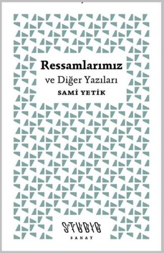 Ressamlarımız ve Diğer Yazıları