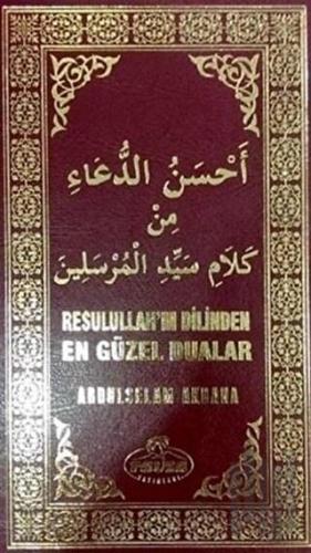 Resulullah'ın Dilinden En Güzel Dualar (Ciltli)