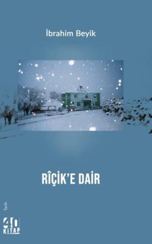 Riçik'e Dair
