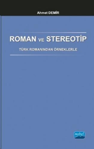 Roman ve Stereotip - Türk Romanından Örneklerle | Kitap Ambarı