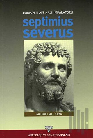 Roma'nın Afrikalı İmparatoru Septimius Severus