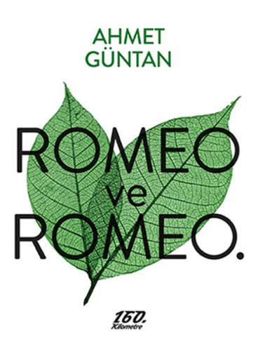 Romeo ve Romeo. | Kitap Ambarı