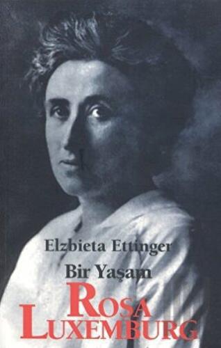 Rosa Luxemburg: Bir Yaşam