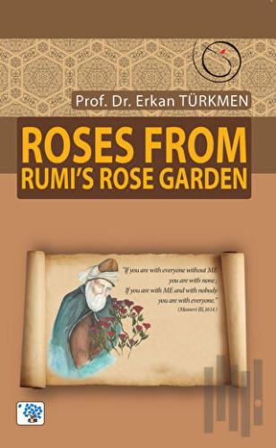 Roses From Rumi's Rose Garden