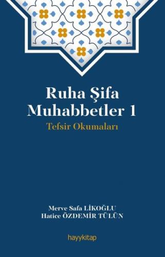Ruha Şifa Muhabbetler 1 -Tefsir Okumaları