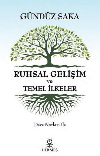 Ruhsal Gelişim ve Temel İlkeler-Ders Notları İle