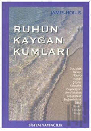 Ruhun Kaygan Kumları