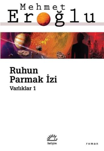 Ruhun Parmak İzi - Varlıklar 1