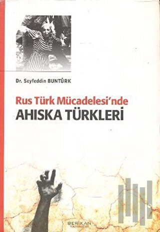 Rus Türk Mücadelesi’nde Ahıska Türkleri