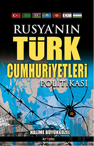 Rusya’nın Türk  Cumhuriyetleri Politikası