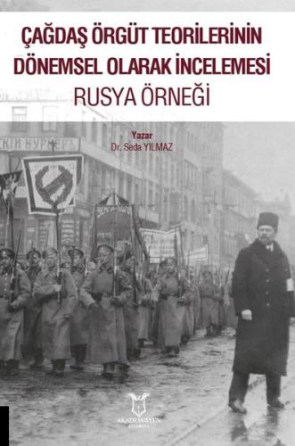 Rusya Örneği - Çağdaş Örgüt Teorilerinin Dönemsel Olarak İncelemesi