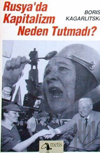 Rusya'da Kapitalizm Neden Tutmadı?