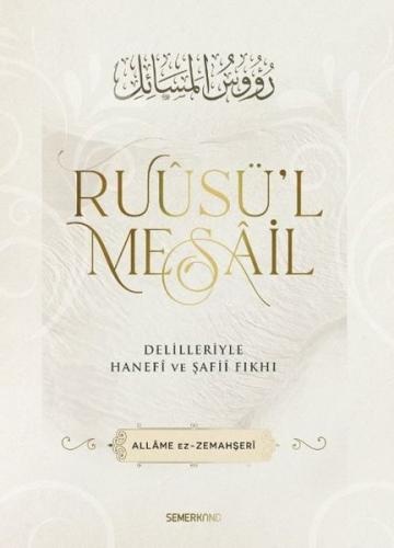 Ruusü'l Mesail - Delilleriyle Hanefi ve Şafii Fıkhı (Ciltli)