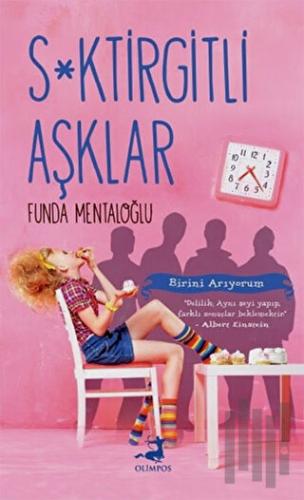 S*ktirgitli Aşklar