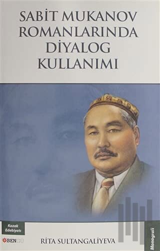 Sabit Mukanov Romanlarında Diyalog Kullanımı