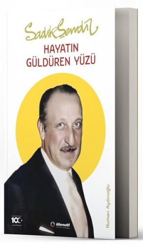 Sadık Şendil - Hayatın Güldüren Yüzü