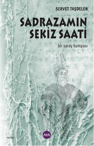 Sadrazamın Sekiz Saati | Kitap Ambarı