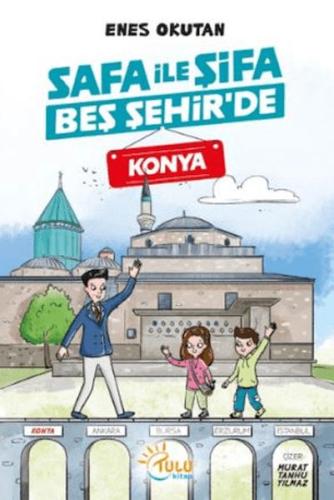 Safa İle Şifa Beş Şehir'de - Konya | Kitap Ambarı