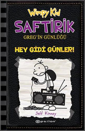 Saftirik Greg'in Günlüğü 10 - Hey Gidi Günler! (Ciltli)