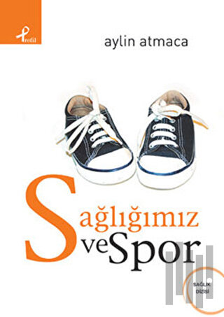 Sağlığımız ve Spor