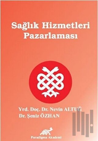 Sağlık Hizmetleri Pazarlaması