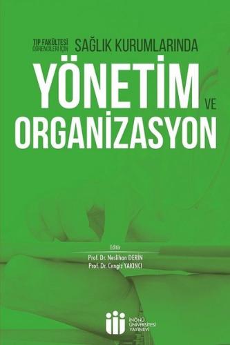 Sağlık Kurumlarında Yönetim ve Organizasyon | Kitap Ambarı