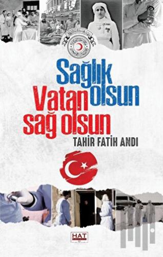 Sağlık Olsun Vatan Sağ Olsun