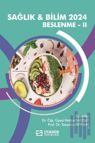 Sağlık ve Bilim 2024: Beslenme - II