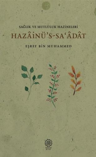 Sağlık ve Mutluluk Hazineleri: Hazainü S-sa'adat