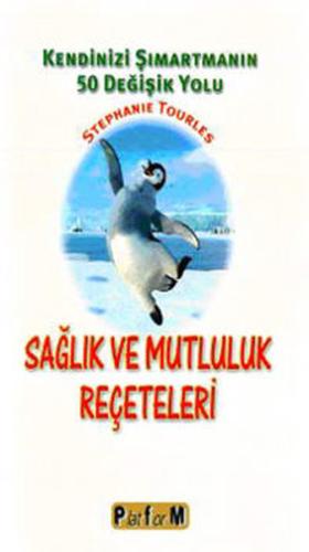 Sağlık ve Mutluluk Reçeteleri