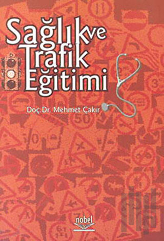 Sağlık ve Trafik Eğitimi | Kitap Ambarı