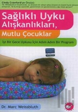 Sağlıklı Uyku Alışkanlıkları, Mutlu Çocuklar