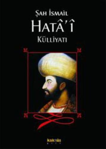 Şah İsmail Hata'i Külliyatı | Kitap Ambarı